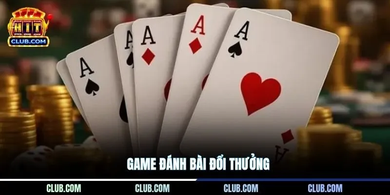 Game Đánh Bài Đổi Thưởng