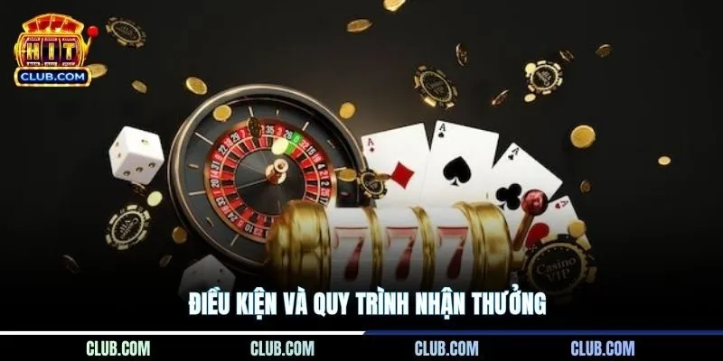 Điều kiện và quy trình nhận thưởng