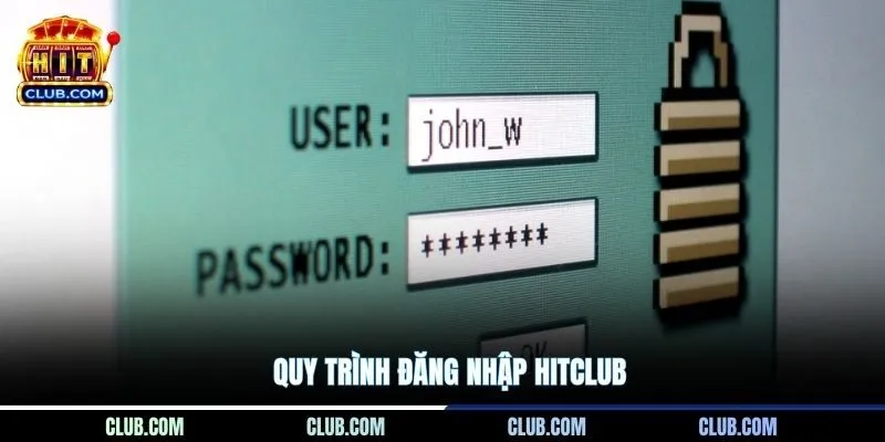 Quy trình đăng nhập Hitclub